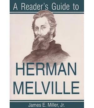 A Reader’s Guide to Herman Melville