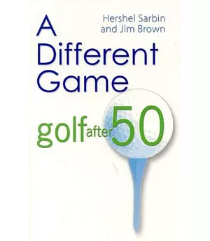 A Different Game: Golf After 50