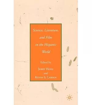 Science, Literature, and Film in the Hispanic World