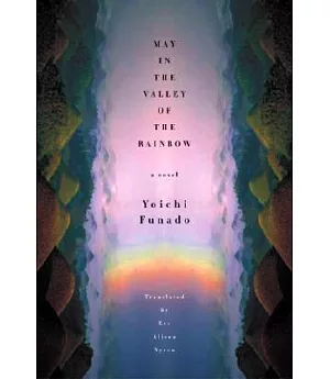 May in the Valley of the Rainbow