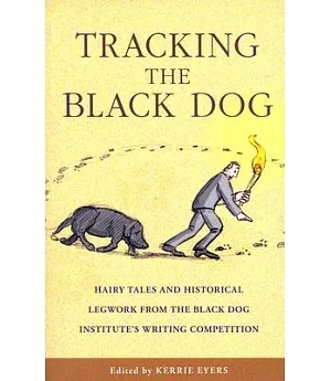 Tracking the Black Dog: Hairy Tales and Historical Legwork from the Black Dog Institute’s Writing Competition