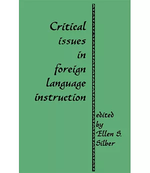 Critical Issues in Foreign Language Instruction