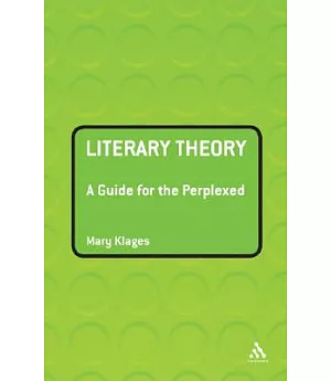 Literary Theory: A Guide for the Perplexed