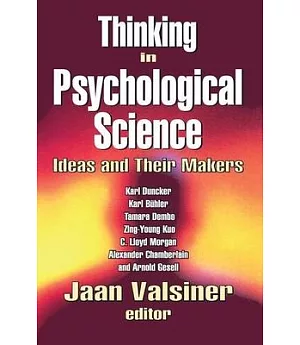 Thinking in Psychological Science: Ideas And Their Makers