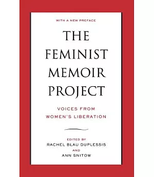 The Feminist Memoir Project: Voices from Women’s Liberation