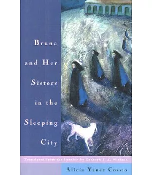 Bruna and Her Sisters in the Sleeping City