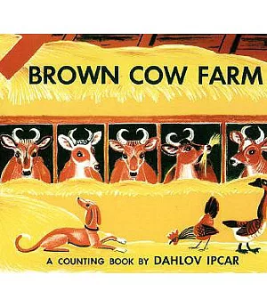 Brown Cow Farm: A Counting Book