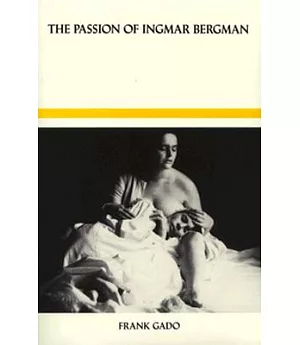 The Passion of Ingmar Bergman