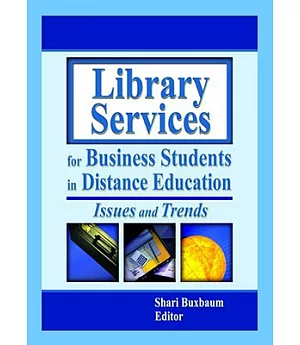 Library Services for Business Students in Distance Education: Issues and Trends