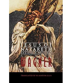 Jesus of Nazareth and Other Writings