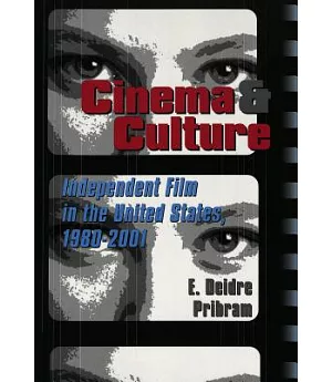 Cinema & Culture: Independent Film in the United States, 1980-2001