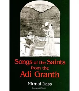 Songs of the Saints from the Adi Granth