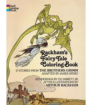 Rackham’s Fairy Tale Coloring Book: 17 Stories from the Brothers Grimm