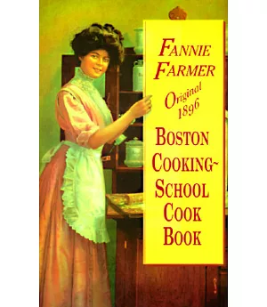 Original 1896 Boston Cooking-School Cook Book