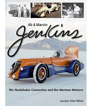 Ab & Marvin Jenkins: The Studebaker Connection And the Mormon Meteors