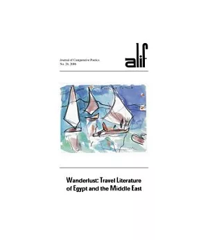 Wanderlust: Travel Literature of Egypt and the Middle East