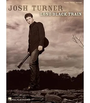 Josh Turner: Long Black Train