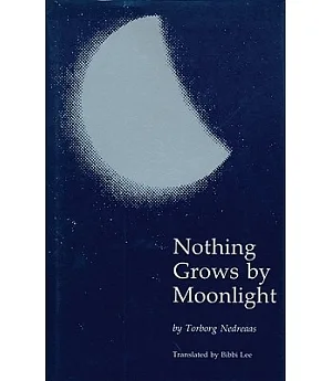 Nothing Grows by Moonlight