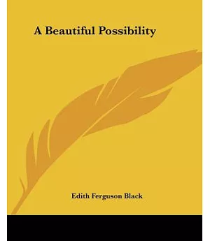 A Beautiful Possibility