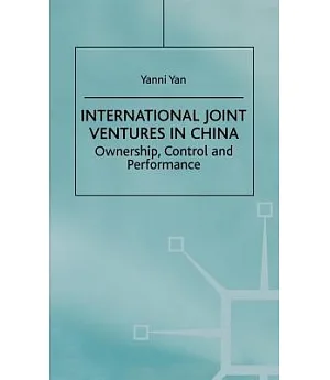 International Joint Ventures in China: Ownership, Control and Performance