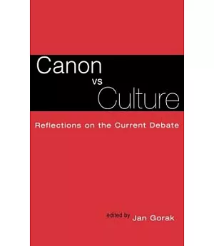 Canon Vs. Culture: Reflections on the Current Debate