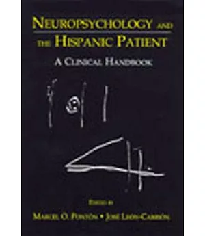 Neuropsychology and the Hispanic Patient: A Clinical Handbook