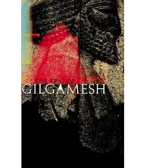 The Epic of Gilgamesh