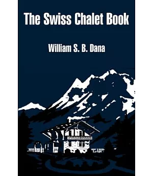 The Swiss Chalet Book