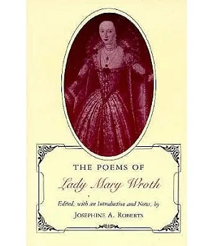 The Poems of Lady Mary Wroth