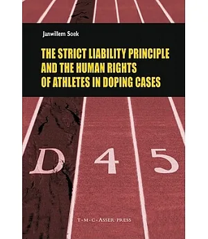 The Strick Liability Principle and the Human Rights of Athletes in Doping Cases