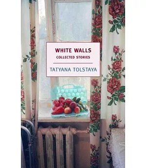 White Walls: Collected Stories