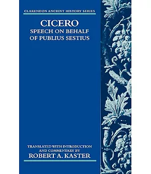 Cicero: Speech on Behalf of Publius Sestius