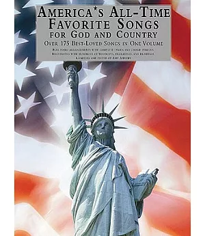 America’’s All-time Favorite Songs for God and Country