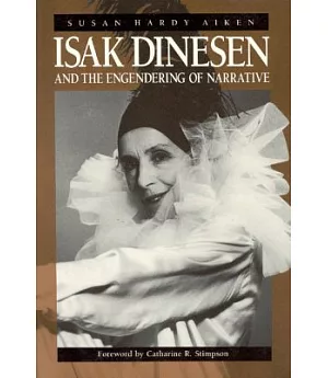 Isak Dinesen and the Engendering of Narrative