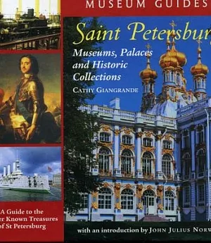 Saint Petersburg: Museums Palaces and Historic Collections