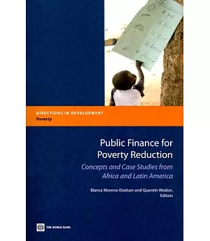 Public Finance for Poverty Reduction: Concepts and Case Studies from Africa and Latin America