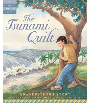 The Tsunami Quilt: Grandfather’s Story