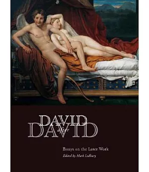 David After David: Essays on the Later Work