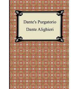 Dante’s Purgatorio: Purgatory