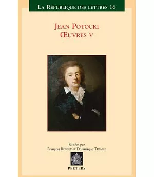 Jean Potocki Oeuvres V: Correspondance Varia