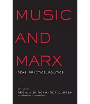 Music and Marx: Ideas, Practice, Politics