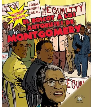 El Boicot a Los Autobuses De Montgomery/The Montgomery Bus Boycott