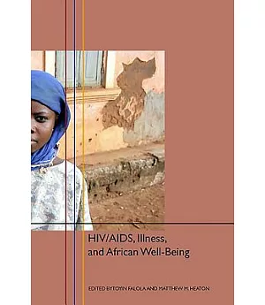 HIV/AIDS, Illness, And African Well-Being