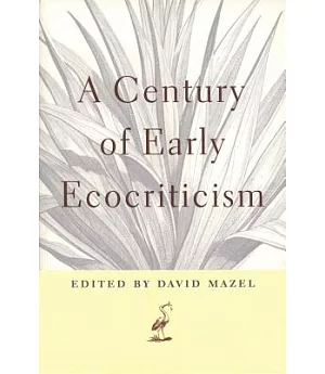 A Century of Early Ecocriticism