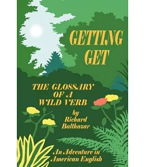 Getting Get: The Glossary of a Wild Verb