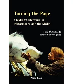 Turning the Page: Children’s Literature in Performance and the Media