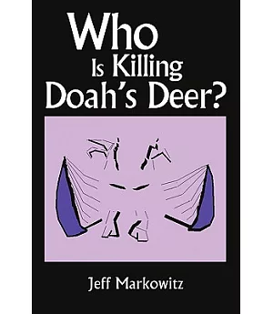 Who Is Killing Doah’s Deer?