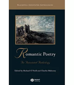 Romantic Poetry: An Annotated Anthology