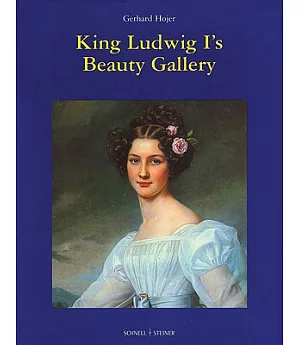 King Ludwig I’s Beauty Gallery