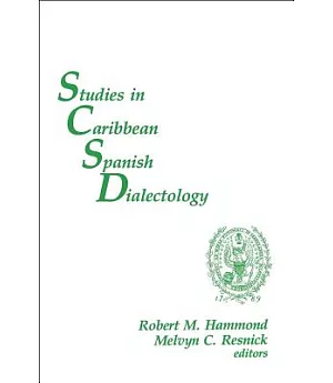 Studies in Caribbean Spanish Dialectology